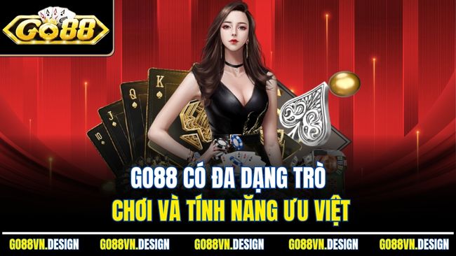 Câu Hỏi Thường Gặp Về Go88 Giải Đáp Chi Tiết Cho Người Chơi 1 Go88 có đa dạng trò chơi và tính năng ưu việt