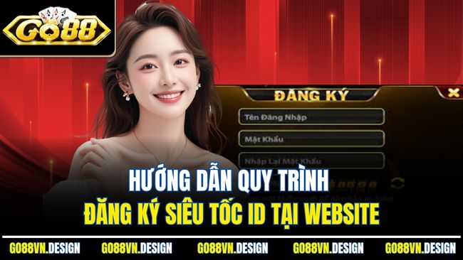 Trang chủ 6 Hướng dẫn quy trình đăng ký siêu tốc ID tại website